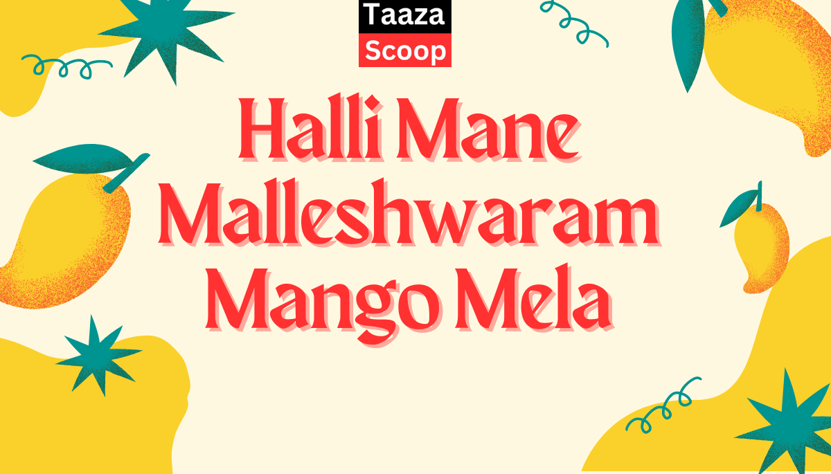 Halli Mane Malleshwaram Mango Mela