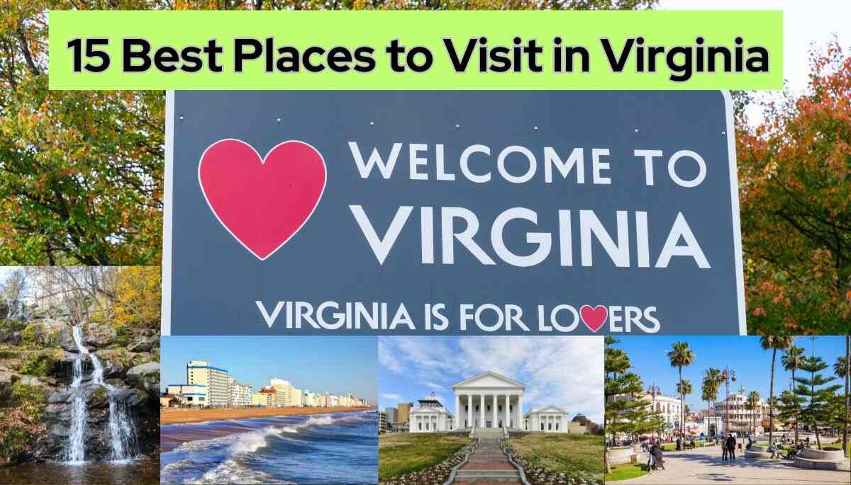 Best Places to Visit in Virginia