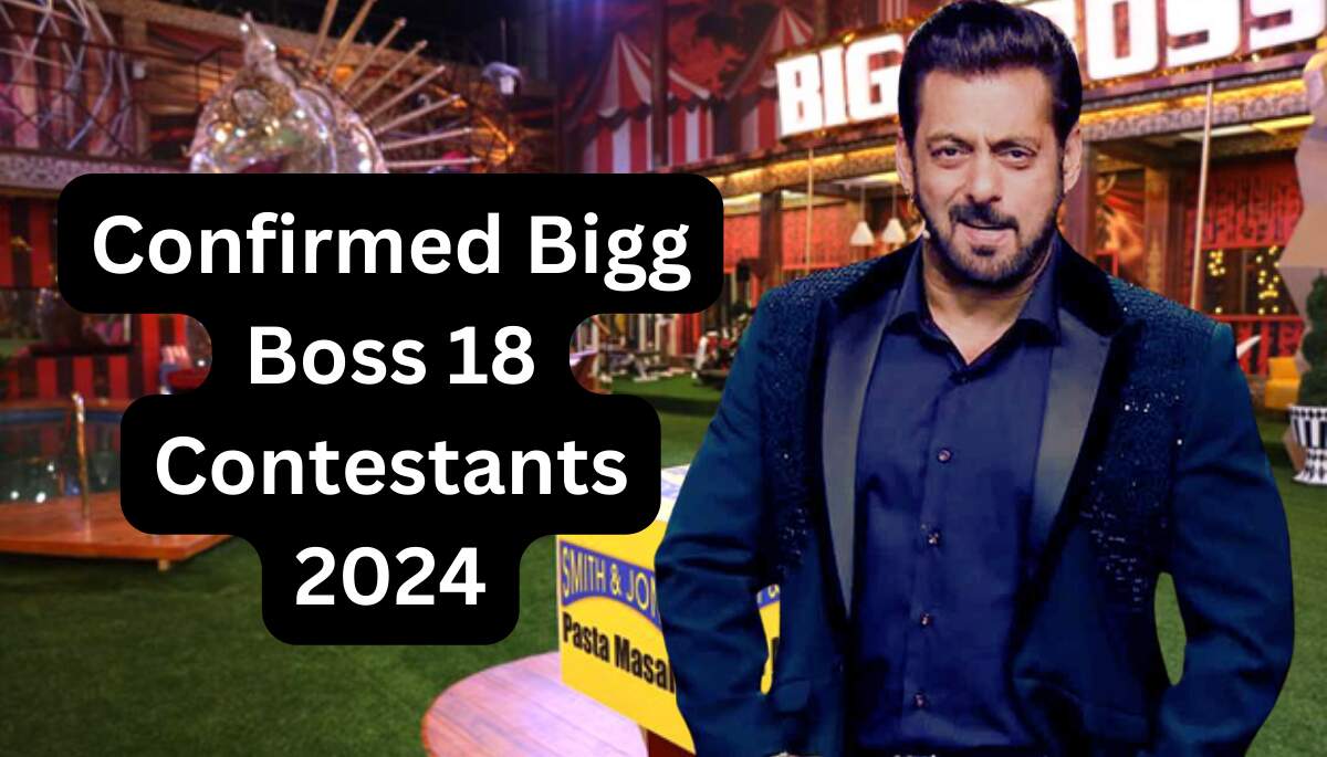 Bigg Boss 18 Contestants