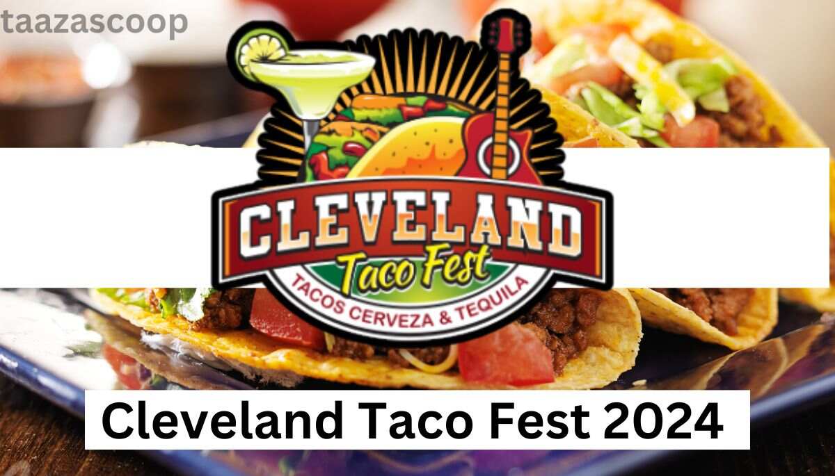 Taco Festival 2024 Cleveland Schedule Xena Ophelie