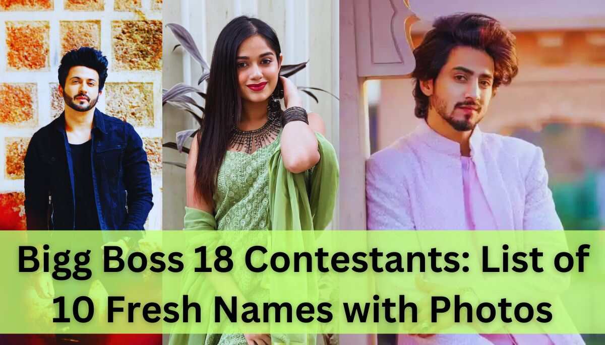 Bigg Boss 18 Contestants