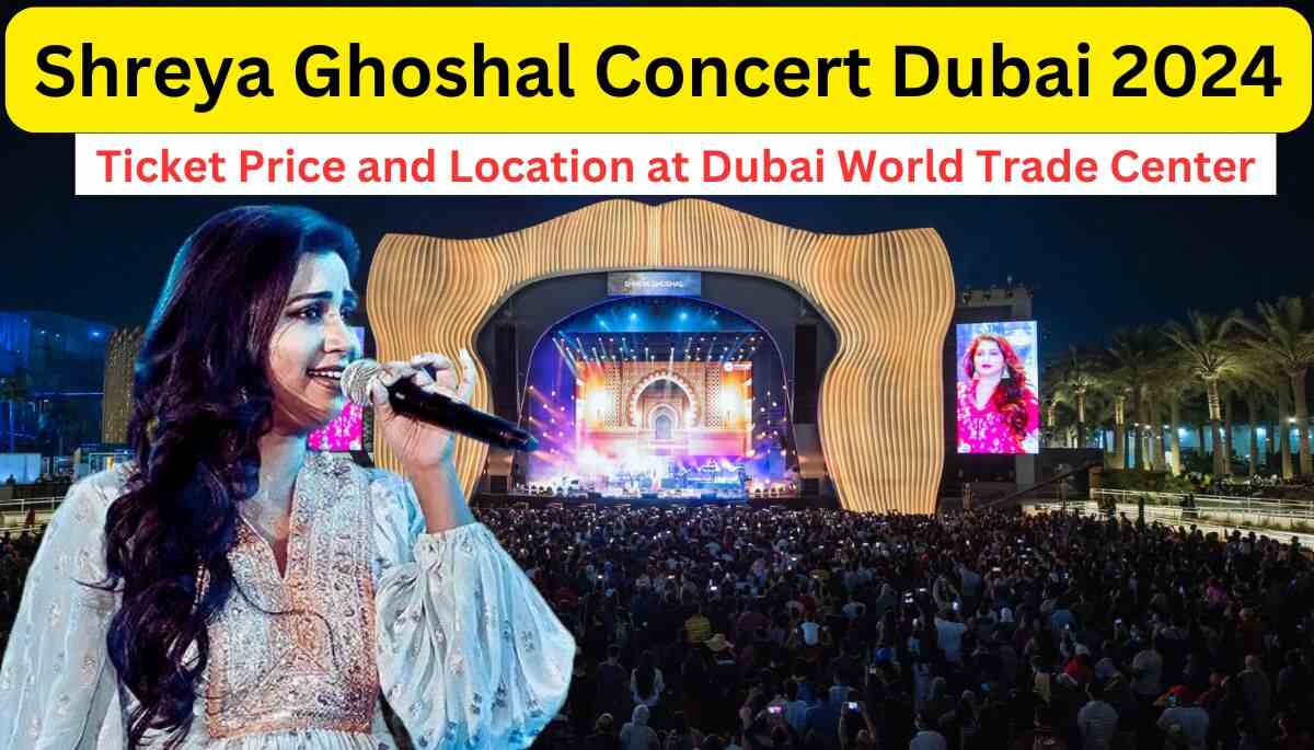 Shreya Ghoshal Concert Dubai 2024