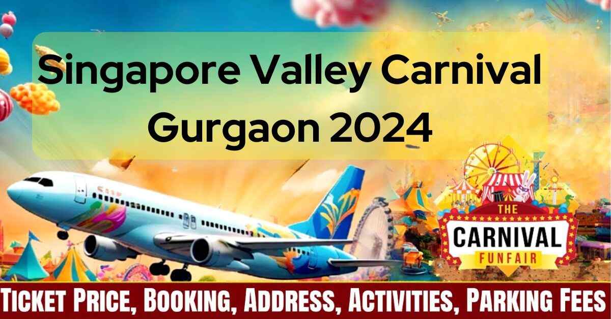 Singapore Valley Carnival Gurugram